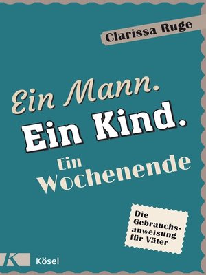 cover image of Ein Mann. Ein Kind. Ein Wochenende
